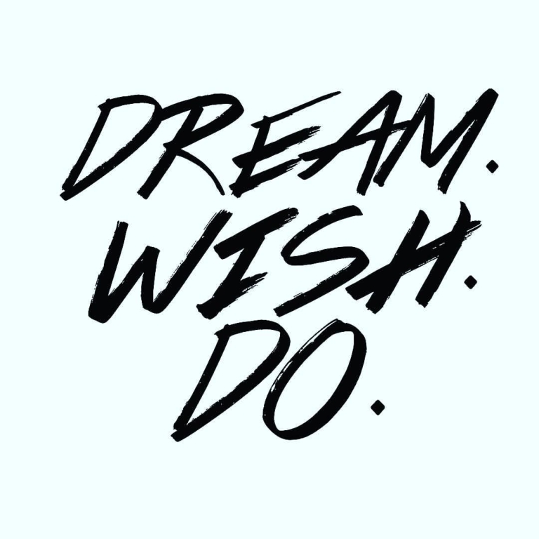 Dreams do come true … when you work at them