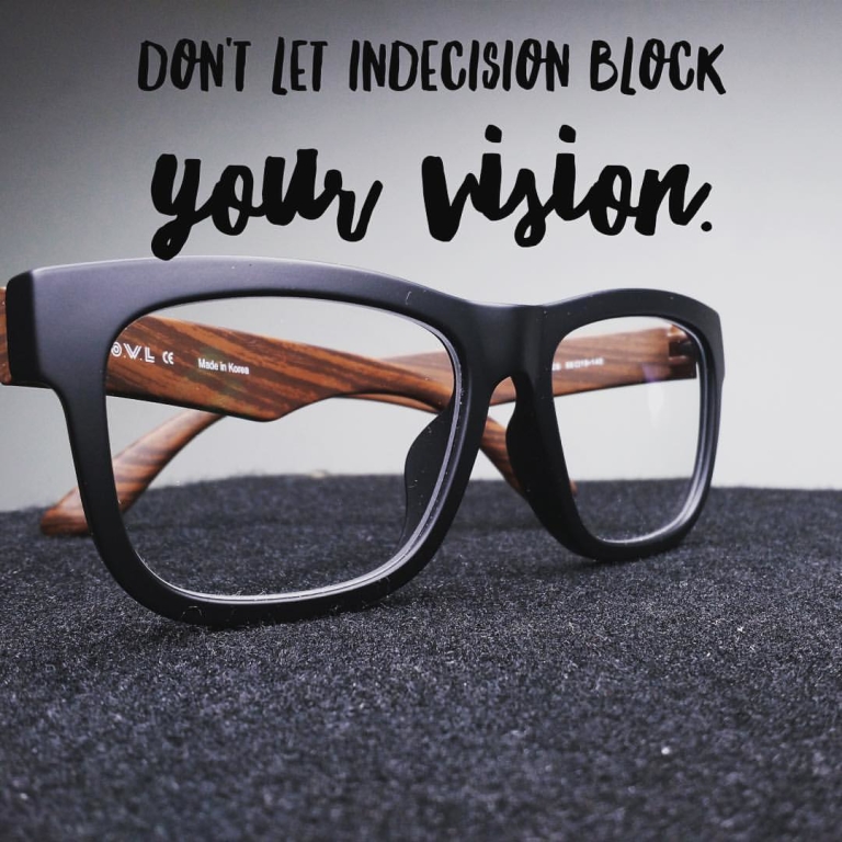 Break free from indecision
